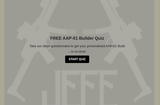 Discover Your Perfect Airsoft Experience with Jefe's Free AAP-01 Builder Quiz