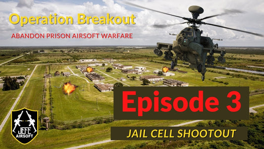 Episode 3- Jail Cell Shootout | Operation Breakout Milsim Series | - Jefe's Airsoft Solutions