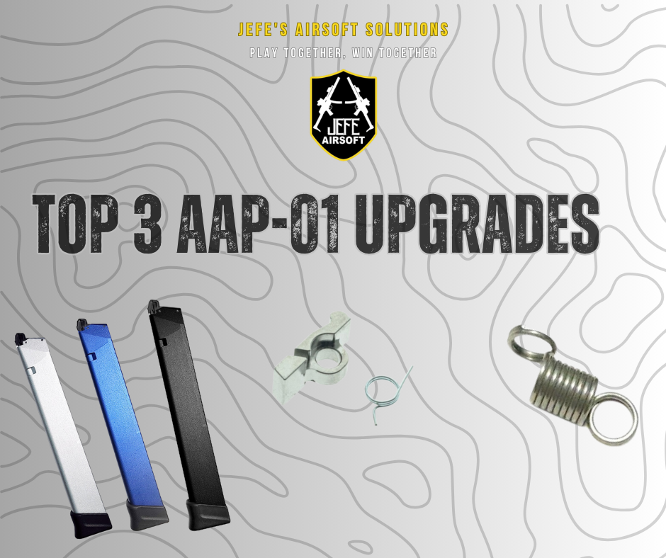 Top 3 AAP-01 Upgrades – Jefe's Airsoft Solutions